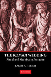 image of Karen Hersch book The Roman Wedding: Ritual and Meaning in Antiquity