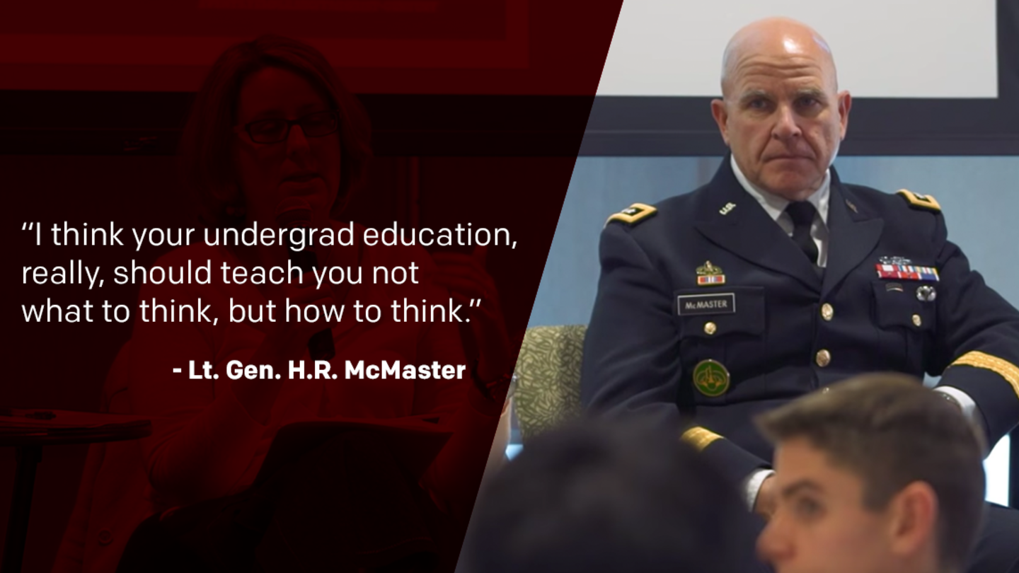 H.R. McMaster and image text: "I think your undergrad education, really, should teach you not what to think but how to think"
