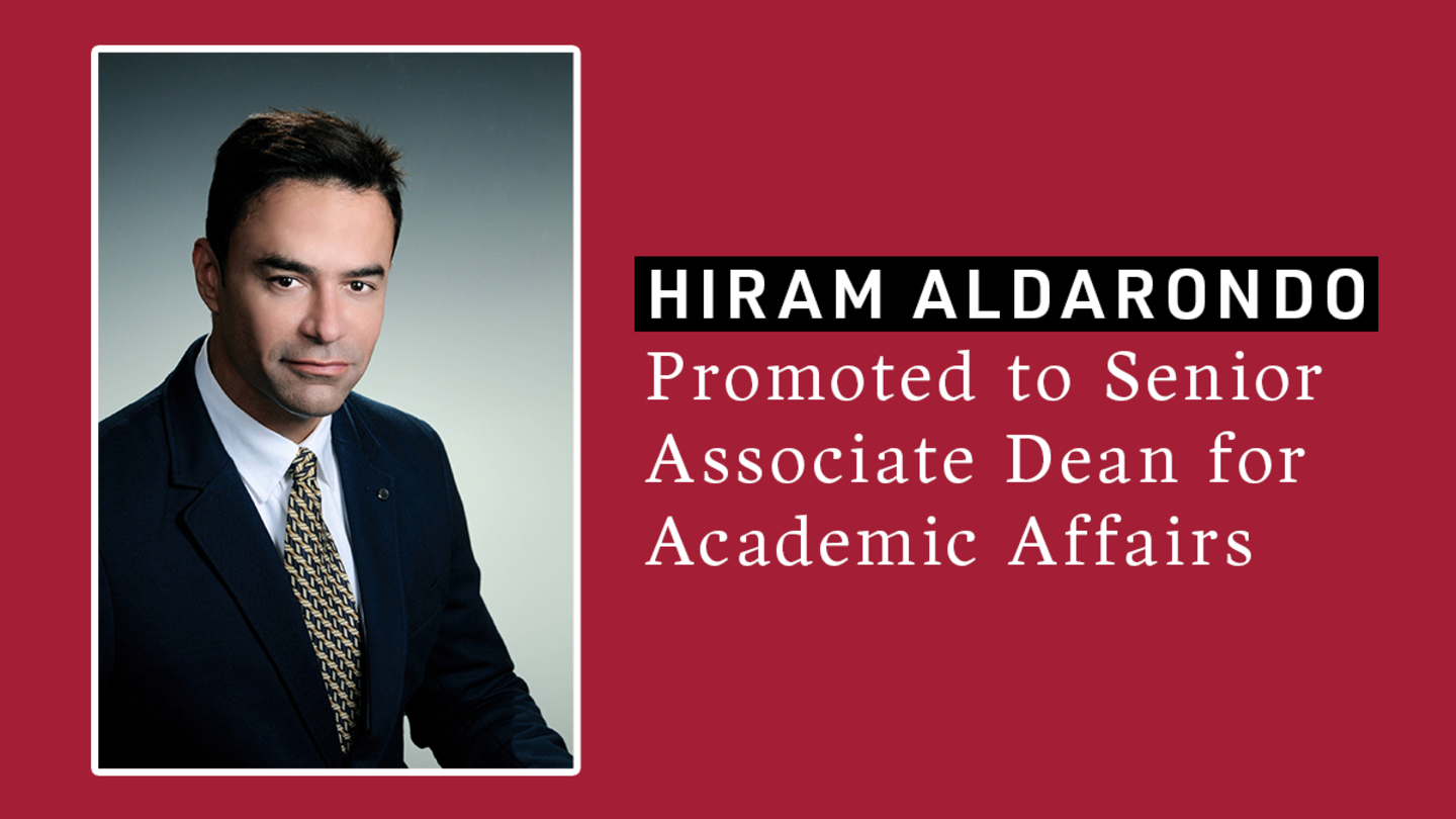 Hiram Aldarondo headshot and image text: Hiram Aldarondo Promoted to Senior Associate Dean for Academic Affairs