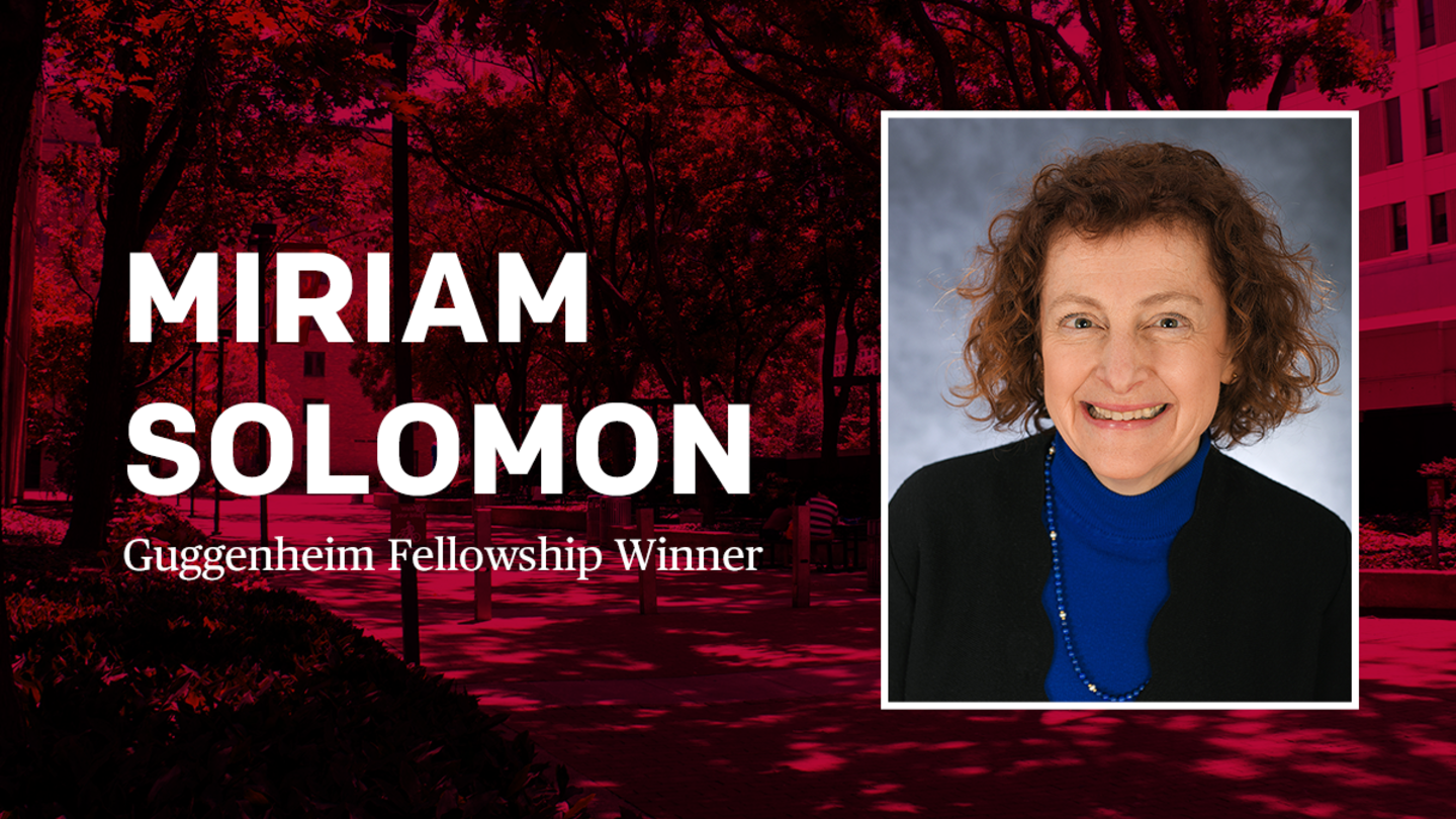 Miriam Solomon headshot with text that reads "Guggenheim Fellowship Winner"